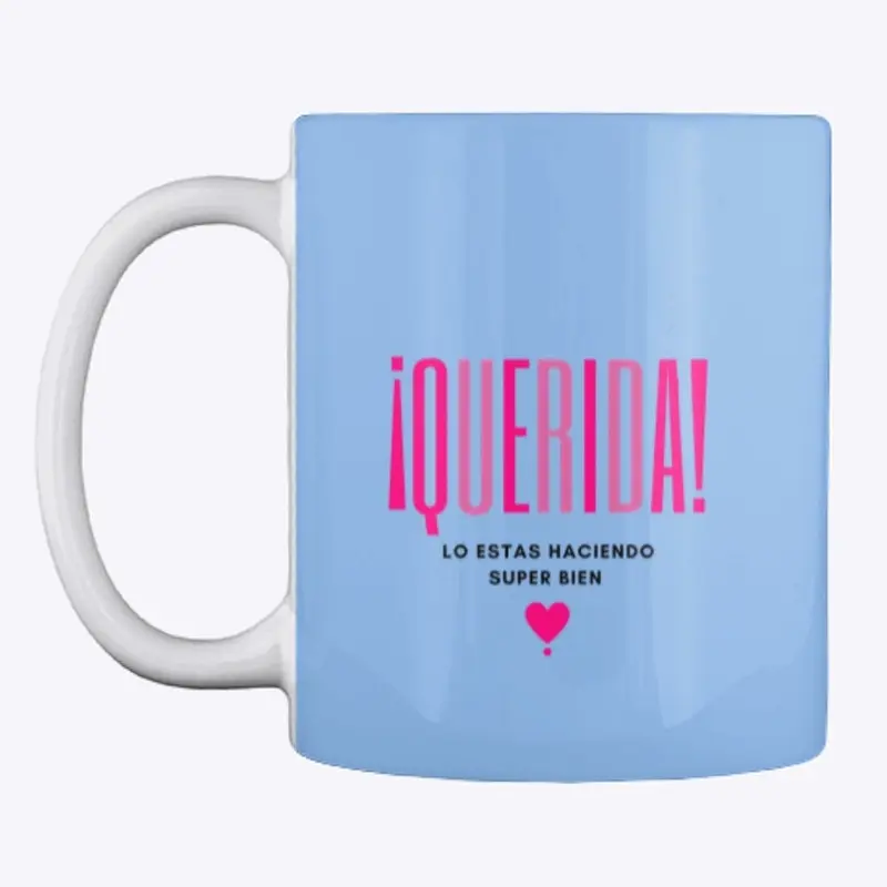 Lo estas haciendo super bien- Mug